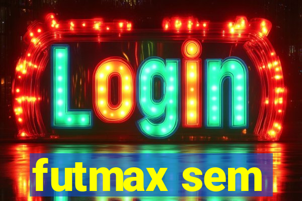 futmax sem